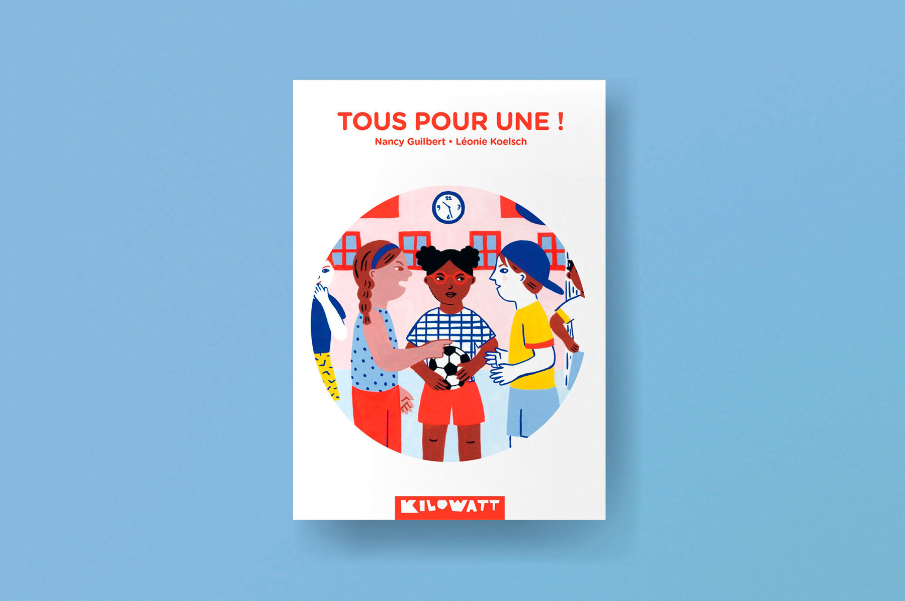 couverture du roman jeunesse Tous pour une ! paru chez les éditions Kilowatt